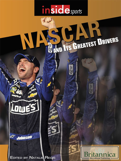 Title details for NASCAR and Its Greatest Drivers by Britannica Educational Publishing - Available